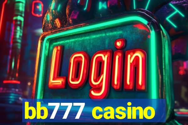 bb777 casino